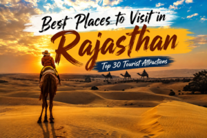 Best Places to Visit in Rajasthan